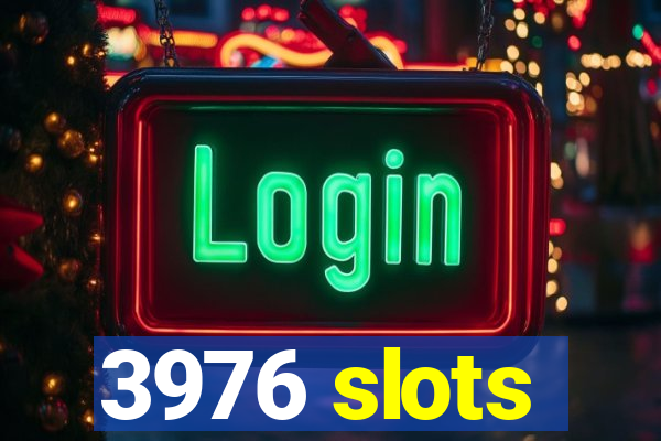 3976 slots